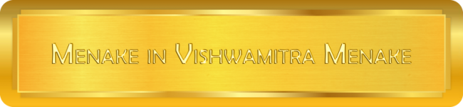 Menake in Vishwamitra Menake