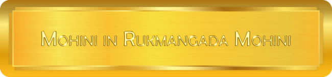 Mohini in Rukmangada Mohini